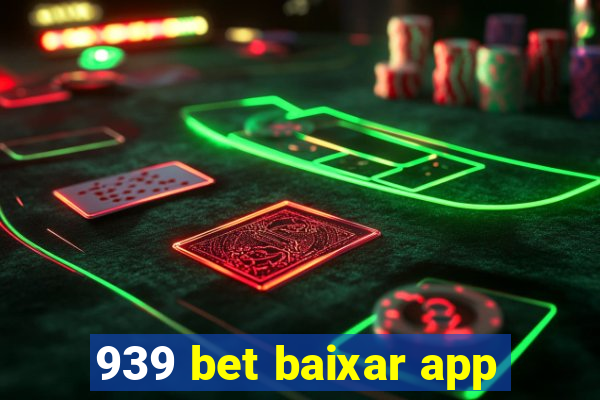 939 bet baixar app